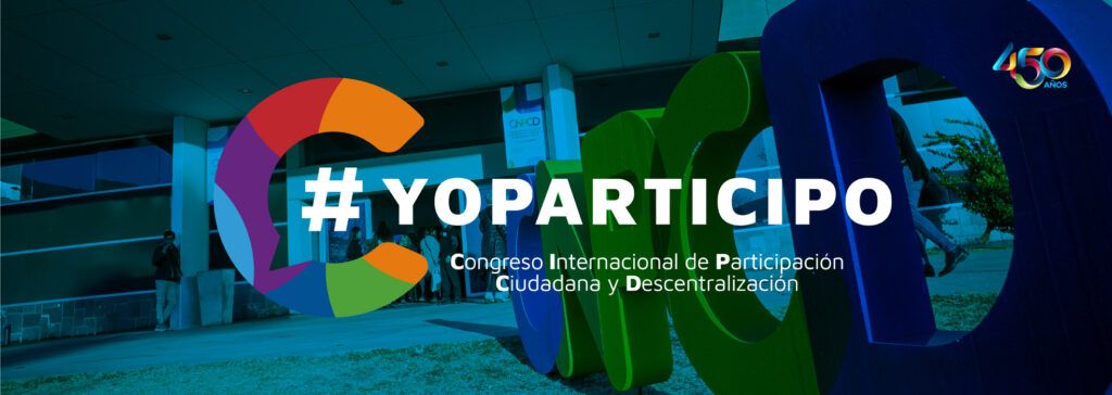 1° Congreso Internacional de Participación Ciudadana y Descentralización