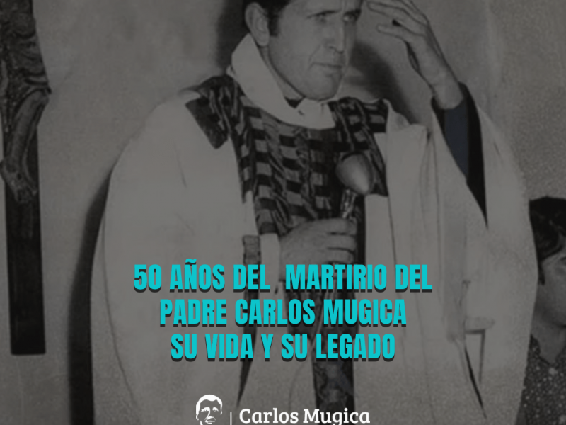 50 años del aseinato de crlos mugica (1)