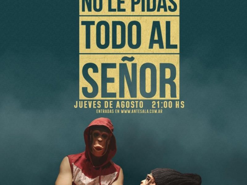 No le pidas todo al señor